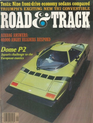 ROAD & TRACK 1979 SEPT - DOME P-2, BMW PROCAR, TR7